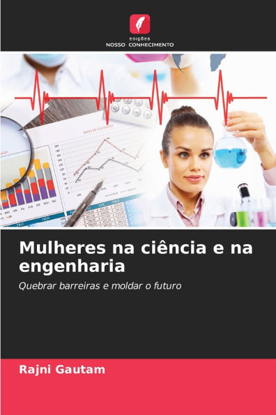 Mulheres na ciï¿½ncia e na engenharia