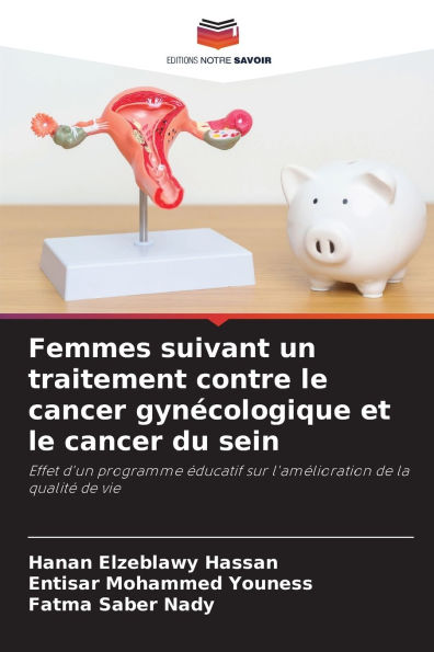 Femmes suivant un traitement contre le cancer gyn�cologique et le cancer du sein