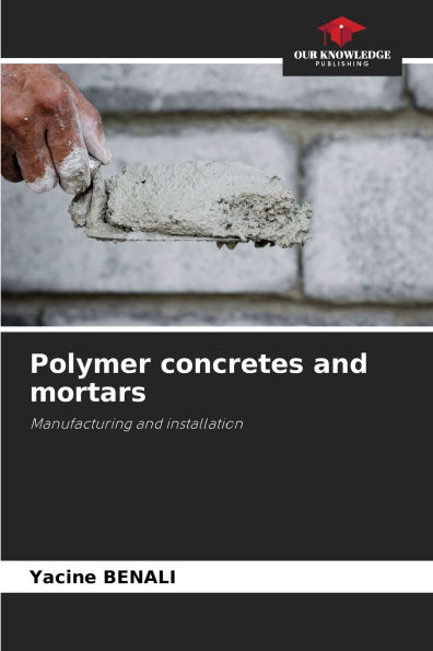 Polymer concretes and mortars