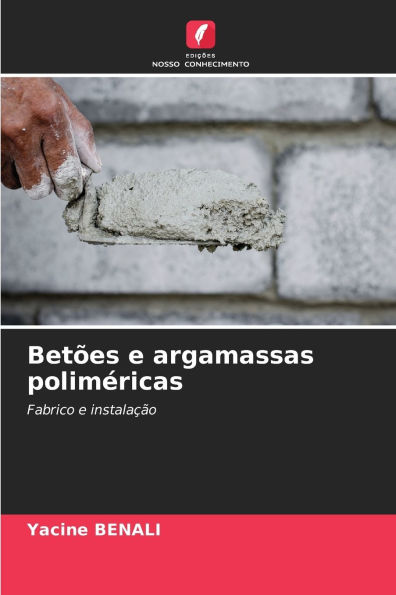 Betï¿½es e argamassas polimï¿½ricas