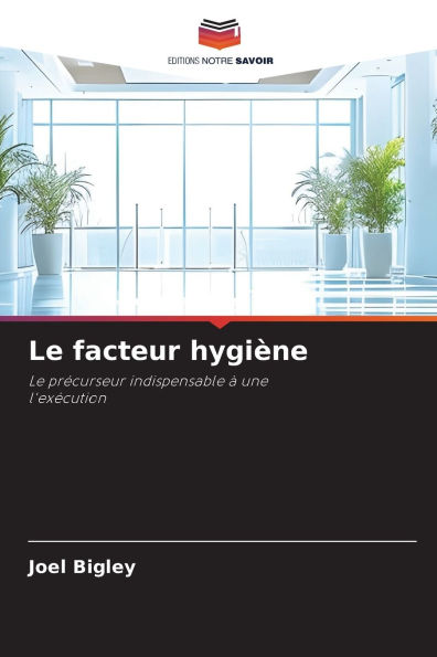 Le facteur hygi�ne