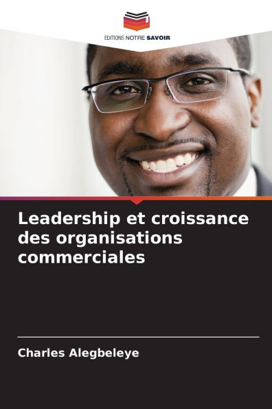 Leadership et croissance des organisations commerciales