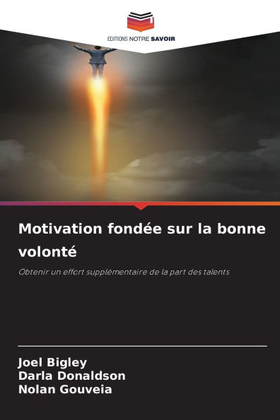 Motivation fondï¿½e sur la bonne volontï¿½