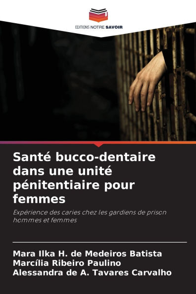 Santï¿½ bucco-dentaire dans une unitï¿½ pï¿½nitentiaire pour femmes