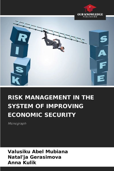 Risk Management in the System of Improving Economic Security