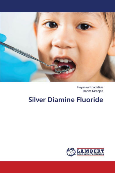 Silver Diamine Fluoride