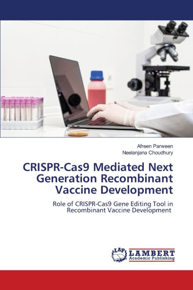 CRISPR-Cas9 Mediated Next Generation Recombinant Vaccine Development