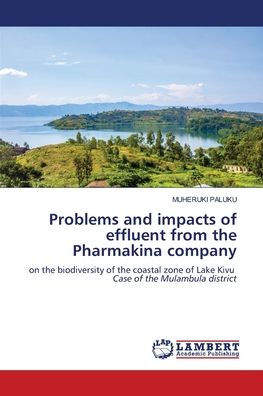Problems and impacts of effluent from the Pharmakina company