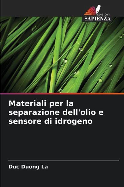 Materiali per la separazione dell'olio e sensore di idrogeno
