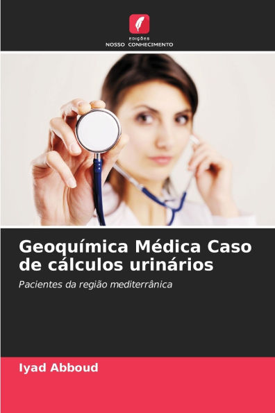 GeoquÃ¯Â¿Â½mica MÃ¯Â¿Â½dica Caso de cÃ¯Â¿Â½lculos urinÃ¯Â¿Â½rios