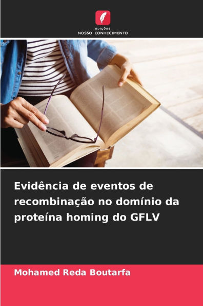 Evid�ncia de eventos de recombina��o no dom�nio da prote�na homing do GFLV