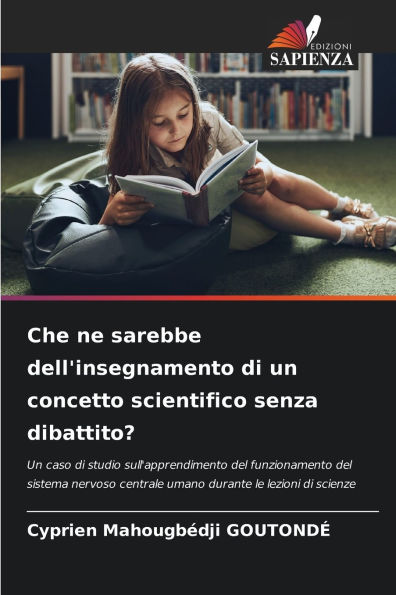 Che ne sarebbe dell'insegnamento di un concetto scientifico senza dibattito?