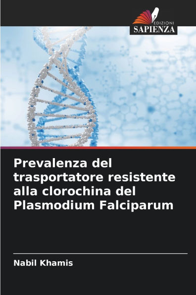 Prevalenza del trasportatore resistente alla clorochina del Plasmodium Falciparum