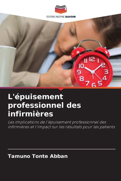 L'Ã¯Â¿Â½puisement professionnel des infirmiÃ¯Â¿Â½res