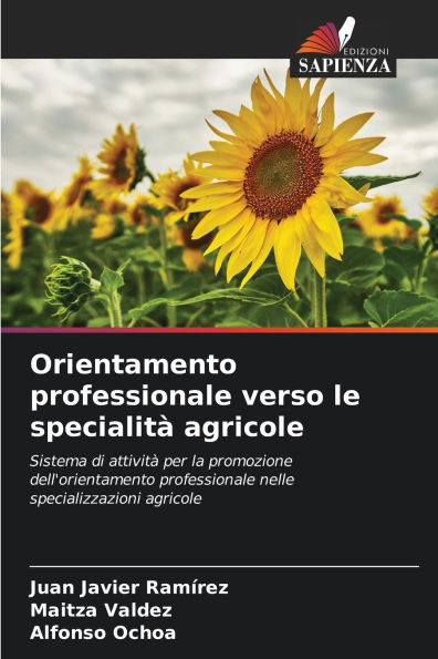 Orientamento professionale verso le specialit� agricole