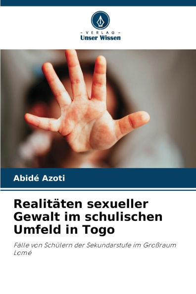 Realit�ten sexueller Gewalt im schulischen Umfeld in Togo