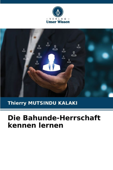 Die Bahunde-Herrschaft kennen lernen