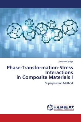 Phase-Transformation-Stress Interactions in Composite Materials I