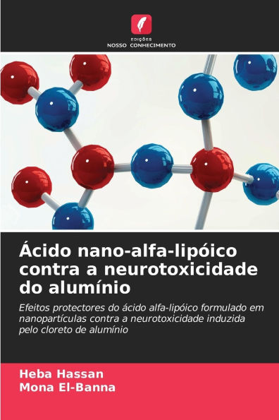 ï¿½cido nano-alfa-lipï¿½ico contra a neurotoxicidade do alumï¿½nio