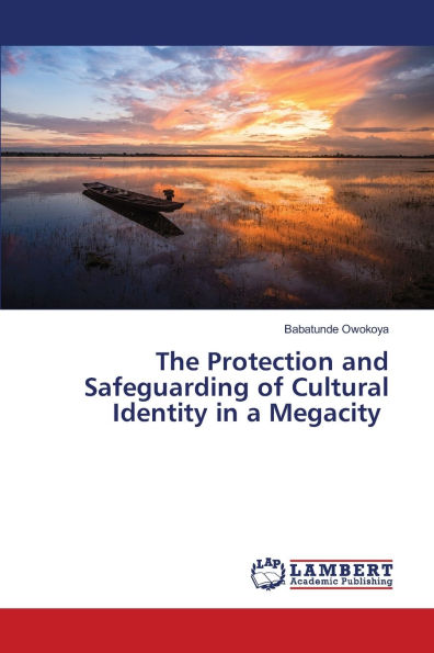 The Protection and Safeguarding of Cultural Identity in a Megacity