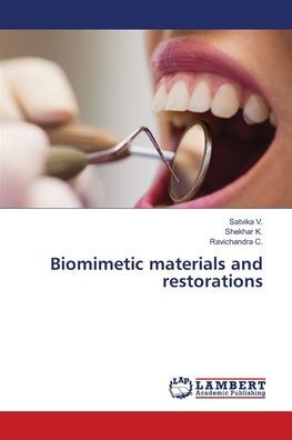 Biomimetic materials and restorations