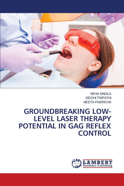 Groundbreaking Low-Level Laser Therapy Potential in Gag Reflex Control