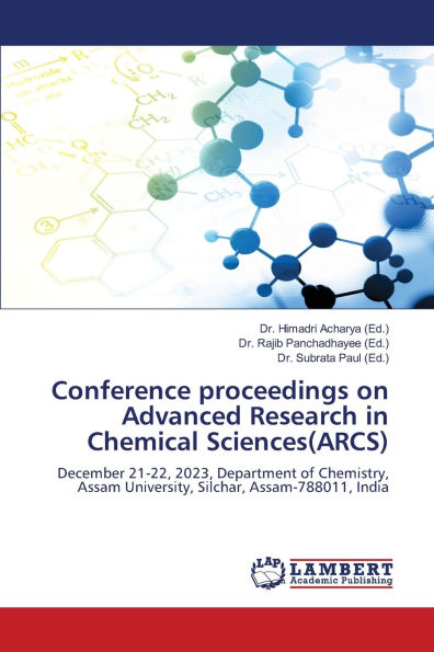 Conference proceedings on Advanced Research in Chemical Sciences(ARCS)