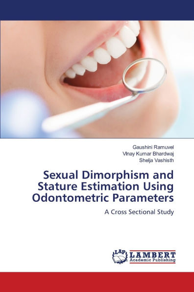 Sexual Dimorphism and Stature Estimation Using Odontometric Parameters