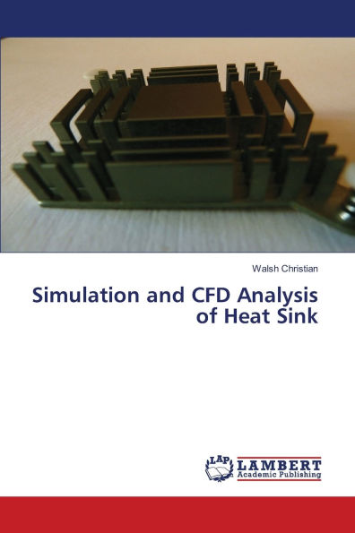 Simulation and CFD Analysis of Heat Sink
