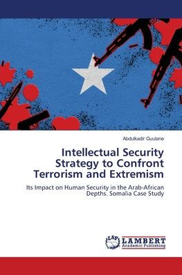Intellectual Security Strategy to Confront Terrorism and Extremism