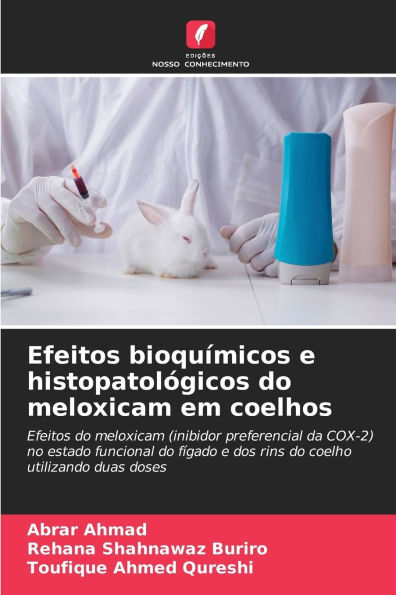 Efeitos bioquï¿½micos e histopatolï¿½gicos do meloxicam em coelhos