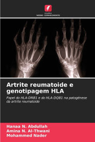 Title: Artrite reumatoide e genotipagem HLA, Author: Hanaa N Abdullah