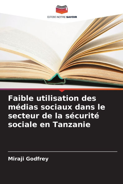 Faible utilisation des mï¿½dias sociaux dans le secteur de la sï¿½curitï¿½ sociale en Tanzanie