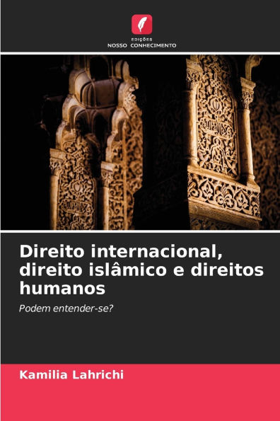 Direito internacional, direito islï¿½mico e direitos humanos