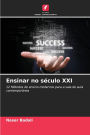 Ensinar no sï¿½culo XXI