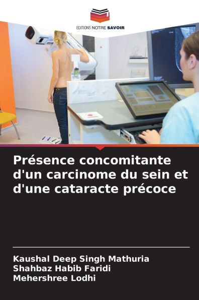 Prï¿½sence concomitante d'un carcinome du sein et d'une cataracte prï¿½coce