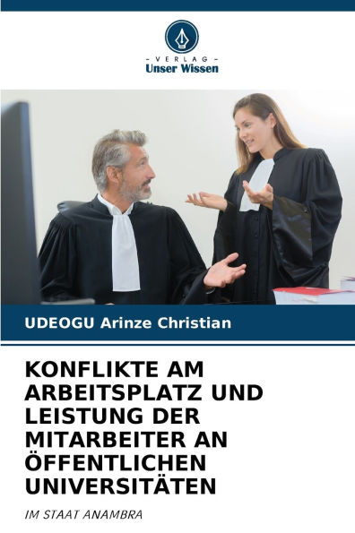 Konflikte Am Arbeitsplatz Und Leistung Der Mitarbeiter an ï¿½ffentlichen Universitï¿½ten