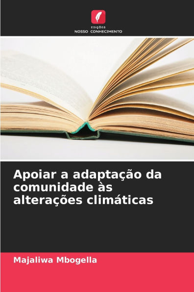 Apoiar a adaptaï¿½ï¿½o da comunidade ï¿½s alteraï¿½ï¿½es climï¿½ticas