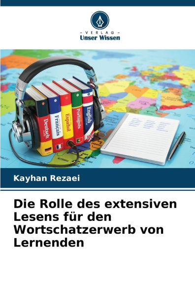Die Rolle des extensiven Lesens fï¿½r den Wortschatzerwerb von Lernenden