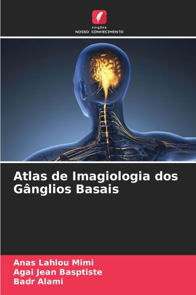 Atlas de Imagiologia dos Gï¿½nglios Basais