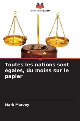 Toutes les nations sont ï¿½gales, du moins sur le papier