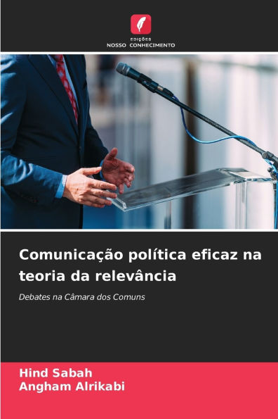 Comunicaï¿½ï¿½o polï¿½tica eficaz na teoria da relevï¿½ncia
