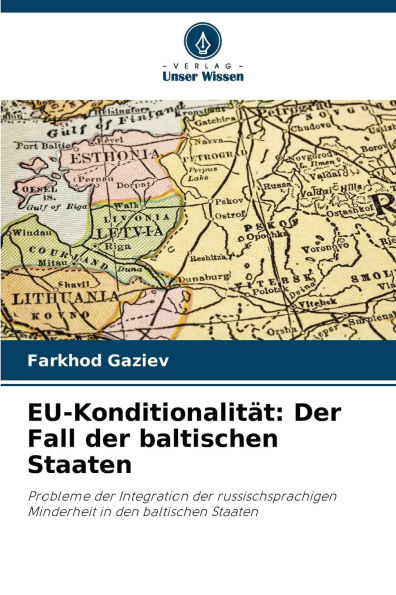 EU-Konditionalitï¿½t: Der Fall der baltischen Staaten