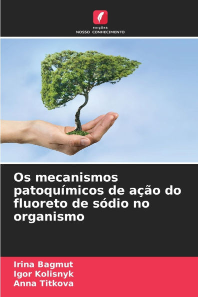 Os mecanismos patoquï¿½micos de aï¿½ï¿½o do fluoreto de sï¿½dio no organismo