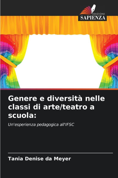 Genere e diversitï¿½ nelle classi di arte/teatro a scuola