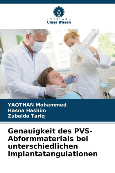 Genauigkeit des PVS-Abformmaterials bei unterschiedlichen Implantatangulationen