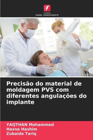 Precisï¿½o do material de moldagem PVS com diferentes angulaï¿½ï¿½es do implante
