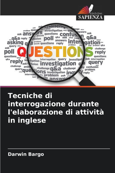 Tecniche di interrogazione durante l'elaborazione di attivitï¿½ in inglese