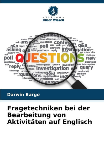 Fragetechniken bei der Bearbeitung von Aktivitï¿½ten auf Englisch
