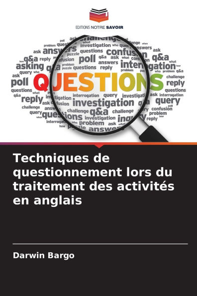 Techniques de questionnement lors du traitement des activitï¿½s en anglais